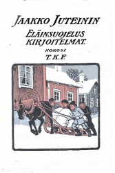 Jaakko Juteini; T. K. Forstén: Jaakko Juteinin eläinsuojeluskirjoitelmat