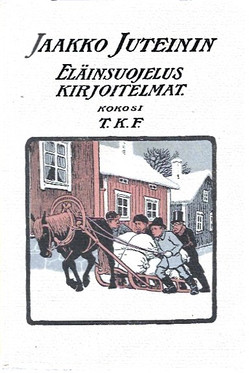 Jaakko Juteini; T. K. Forstén: Jaakko Juteinin eläinsuojeluskirjoitelmat