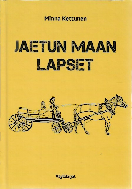 Kettunen, Minna: Jaetun maan lapset
