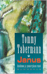 Taberman Tommy: Janus intohimon ja ymmärryksen runot