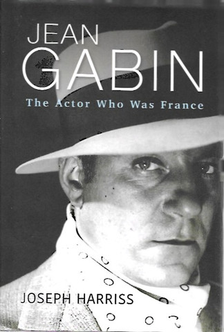 Harriss, Joseph: Jean Gabin : the actor who was France