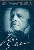 Tawaststjerna, Erik: Jean Sibelius 1-6