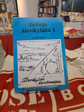 Ruhanen, Jussi: Juttuja Järvikylältä I - Järvikylän kuulumisia