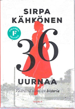 Kähkönen, Sirpa: 36 uurnaa - Väärässä olemisen historia