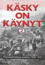 Vainio, Marjut (toim.): Rantasalmelaisia sodissa 1939-1945.  Käsky on käynyt I-II,