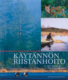 Malinen, Jere & Väänänen, Veli-Matti (toim.): Käytännön riistanhoito