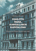 Kuisma Markku: Kahlittu raha, kansallinen kapitalismi