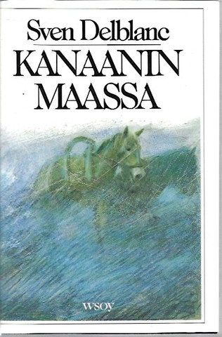Delblanc, Sven: Kanaanin maassa 