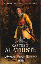 Pérez-Reverte, Arturo: Kapteeni Alatriste 