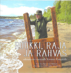 Björn, Ismo (toim.): Ruukki, raja ja rahvas : oikeutta 60-vuotiaalle...