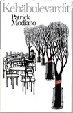 Modiano, Patrick: Kehäbulevardit 