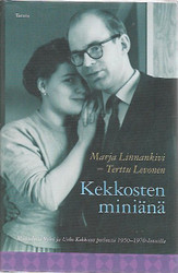 Linnankivi, Marja & Levonen, Terttu: Kekkosten miniänä : muistelmi...