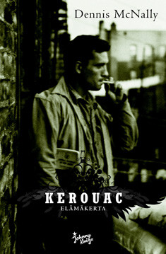 McNally, Dennis: Kerouac : elämäkerta