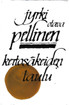 Pellinen, Jyrki: Kertosäkeiden laulu
