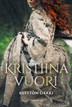 Vuori, Kristiina: Kesytön liekki