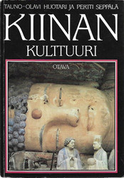 Huotari, Tauno-Olavi & Seppälä, Pertti: Kiinan kulttuuri