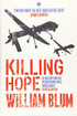 Blum, William: Killing Hope : US Military and CIA Interventions Since World War II