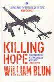 Blum, William: Killing Hope : US Military and CIA Interventions Since World War II