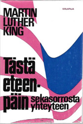 King, Martin Luther: Tästä eteenpäin - sekasorrosta yhteyteen