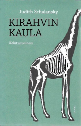 Schalansky, Judith: Kirahvin kaula : kehitysromaani 