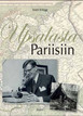Klinge, Matti: Upsalasta Pariisiin : muistelmia 1960-1972 