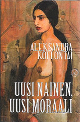 Kollontai, Aleksandra: Uusi nainen, uusi moraali