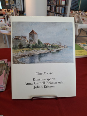 Procope, Gösta: Konstnärsparet Anna Gardnell-Ericson och Johan Ericson