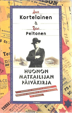 Kortelainen, Anna & Peltonen, Reino: Huonon matkailijan päiväkirja
