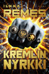 Remes, Ilkka: Kremlin nyrkki