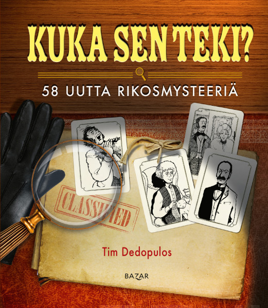 Dedopulos, Tim: Kuka sen teki?. 2, 58 uutta rikosmysteeriä
