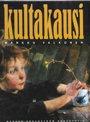 Valkonen Markku & Toiviainen Riitta: Kultakausi