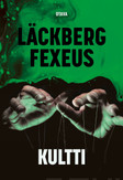 Läckberg, Camilla & Fexeus, Henrik: Kultti