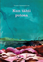 Grimsdottir, Vigdis: Kun tähti putoaa