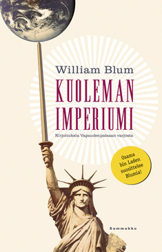 Blum, William: Kuoleman imperiumi: Kirjoituksia Vapaudenpatsaan varjosta