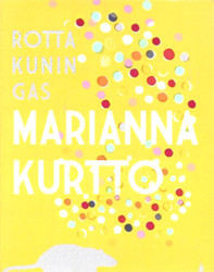 Kurtto, Marianna: Rottakuningas