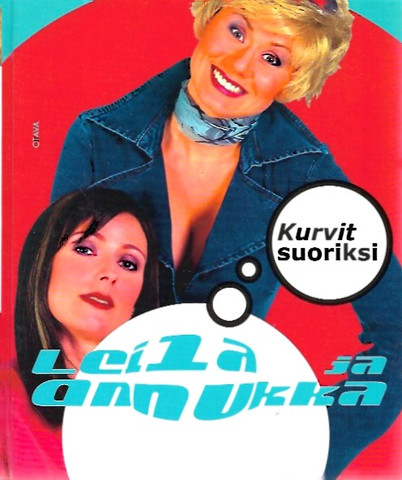 Annukka Ahlqvist; Leila Makkonen: Kurvit suoriksi