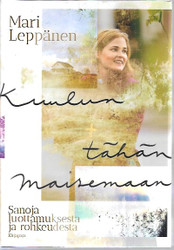 Leppänen, Mari: Kuulun tähän maisemaan : sanoja luottamuksesta ja rohkeudesta