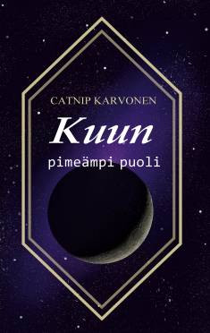 Karvonen, Catnip: Kuun pimeämpi puoli - Darker Side of the Moon
