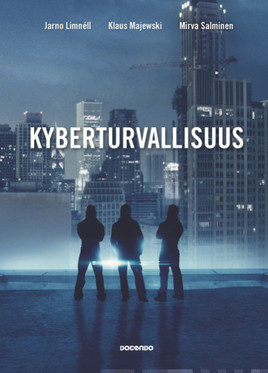 Limnéll, Jarno; Majewski, Klaus; Salminen Mirva: Kyberturvallisuus