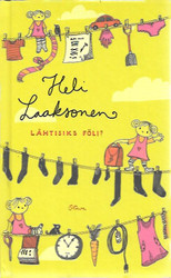 Laaksonen, Heli: Lähtisiks föli?
