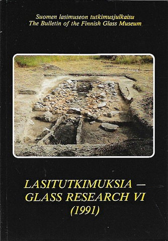 Matiskainen, Heikki & et al.: The archaeology of the early glass industry in Finland