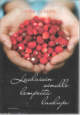 Olsson, Linda: Laulaisin sinulle lempeitä lauluja