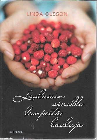 Olsson, Linda: Laulaisin sinulle lempeitä lauluja