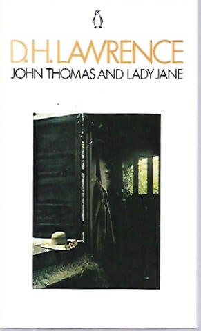 Lawrence D.H.: John Thomas and Lady Jane