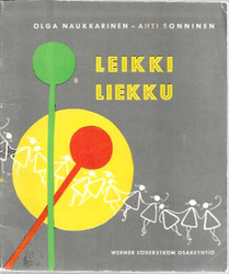 Leikki liekku : Laululeikkejä lapsille