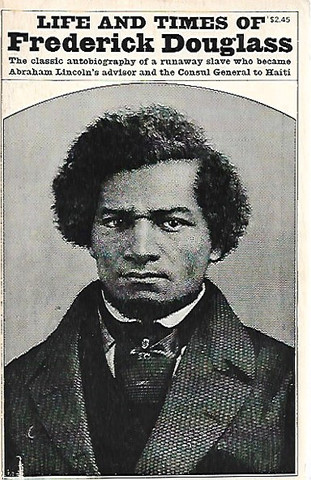 Douglass Frederick: Life and Times of Frederick Douglass