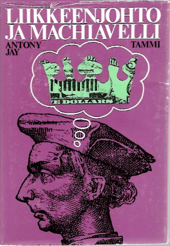 Jay, Antony: Liikkeenjohto ja Machiavelli 
