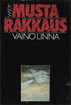 Linna, Väinö: Musta rakkaus