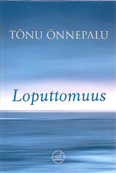 Õnnepalu, Tõnu: Loputtomuus : (ensimmäinen kevät)