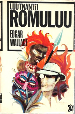 Wallace, Edgar: Luutnantti Romuluu 